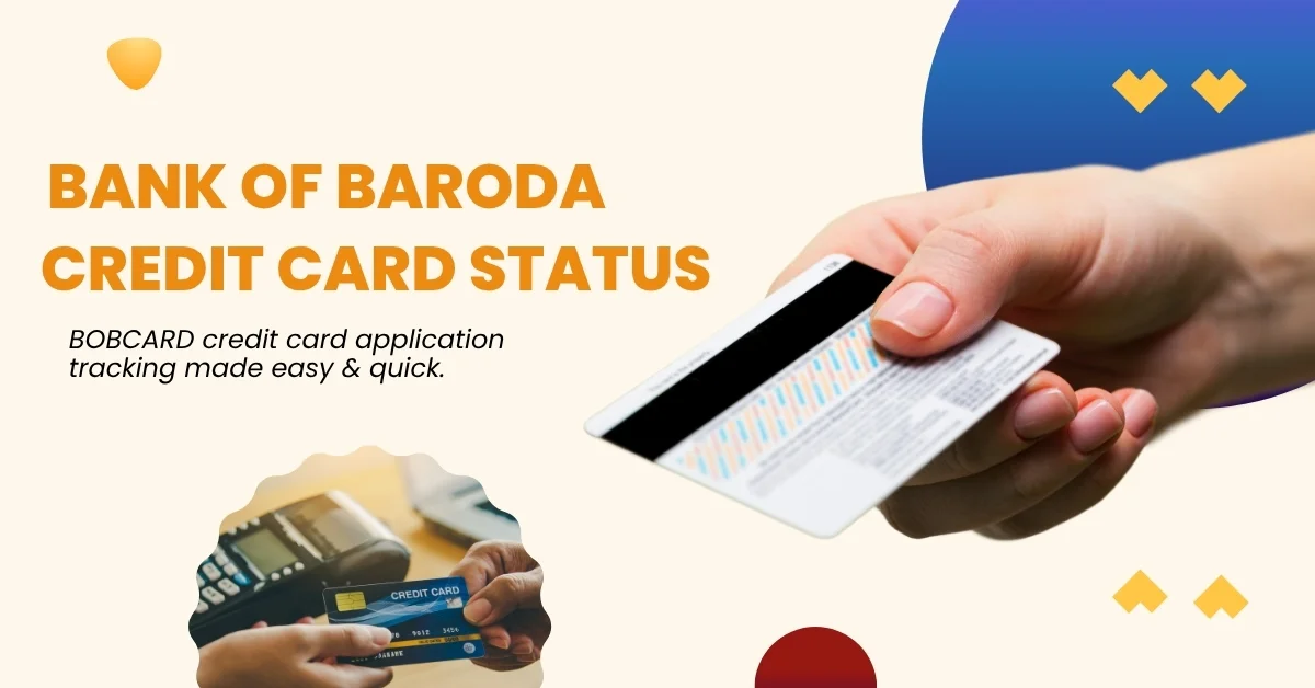 Bank of Baroda credit card status
