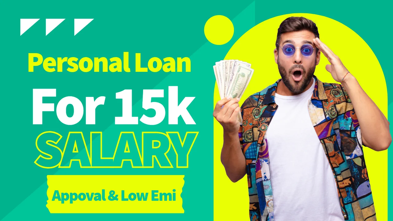 personal Loan for 15000 Salary