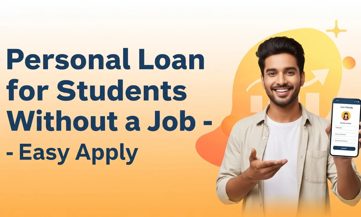 Personal Loan for Students Without a Job