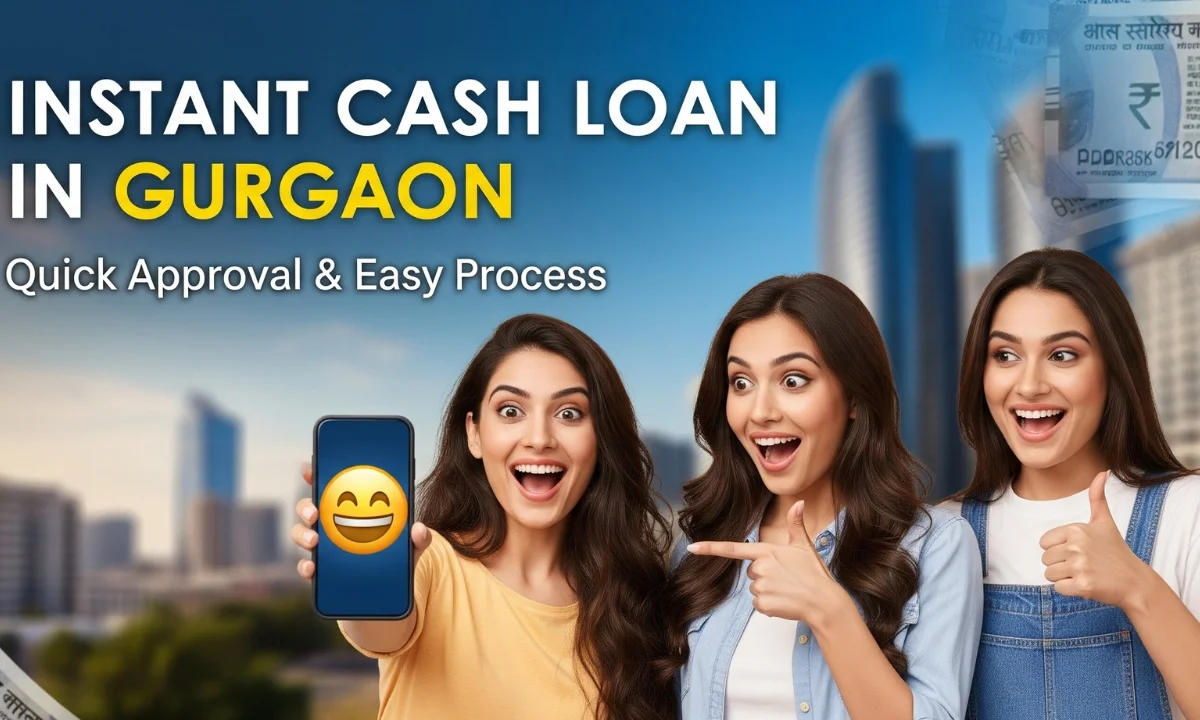 Instant Cash Loan in Gurgaon