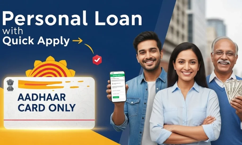 Personal Loan with Aadhaar Card Only